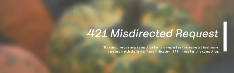 Featured image of post 修正 Apache2 的 SNI 421 錯誤問題